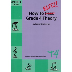 How to Blitz Grade 4 Theory Coates, S.